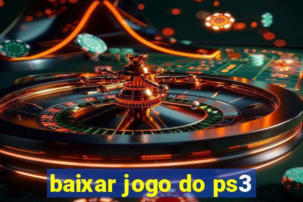 baixar jogo do ps3